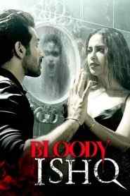 Bloody Ishq (2024) Hindi WEB-DL 480p, 720p & 1080p