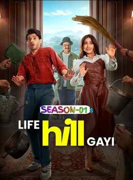 Life Hill Gayi 2024 S01 Complete [Bengali-Hindi] ORG 1080p 720p 480p WEB-DL x265 ESubs